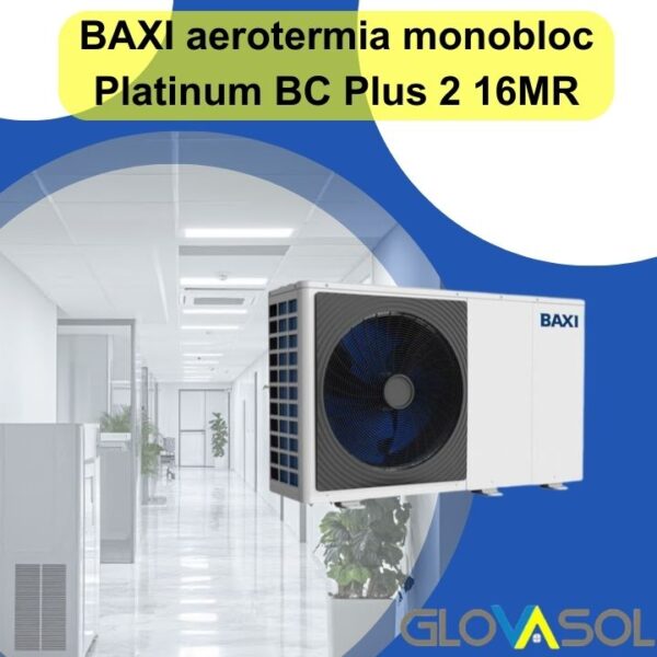 BAXI aerotermia monobloc Platinum BC Plus 2 16MR